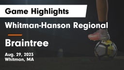 Whitman-Hanson Regional  vs Braintree  Game Highlights - Aug. 29, 2023