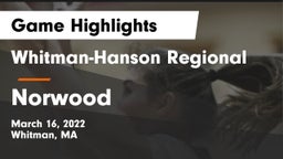 Whitman-Hanson Regional  vs Norwood  Game Highlights - March 16, 2022