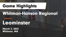 Whitman-Hanson Regional  vs Leominster  Game Highlights - March 2, 2023