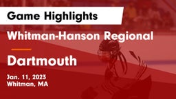 Whitman-Hanson Regional  vs Dartmouth  Game Highlights - Jan. 11, 2023