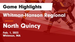 Whitman-Hanson Regional  vs North Quincy  Game Highlights - Feb. 1, 2023