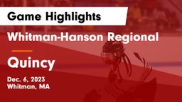 Whitman-Hanson Regional  vs Quincy  Game Highlights - Dec. 6, 2023