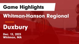 Whitman-Hanson Regional  vs Duxbury  Game Highlights - Dec. 13, 2023