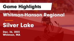 Whitman-Hanson Regional  vs Silver Lake  Game Highlights - Dec. 26, 2023