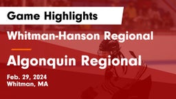 Whitman-Hanson Regional  vs Algonquin Regional  Game Highlights - Feb. 29, 2024