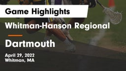 Whitman-Hanson Regional  vs Dartmouth  Game Highlights - April 29, 2022