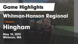 Whitman-Hanson Regional  vs Hingham  Game Highlights - May 18, 2023