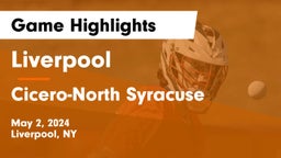 Liverpool  vs Cicero-North Syracuse  Game Highlights - May 2, 2024