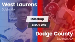 Matchup: West Laurens High vs. Dodge County  2019