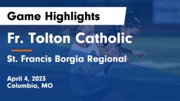 Fr. Tolton Catholic  vs St. Francis Borgia Regional  Game Highlights - April 4, 2023
