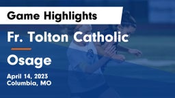 Fr. Tolton Catholic  vs Osage  Game Highlights - April 14, 2023