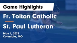 Fr. Tolton Catholic  vs St. Paul Lutheran Game Highlights - May 1, 2023