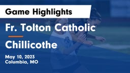 Fr. Tolton Catholic  vs Chillicothe  Game Highlights - May 10, 2023