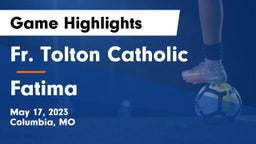 Fr. Tolton Catholic  vs Fatima  Game Highlights - May 17, 2023