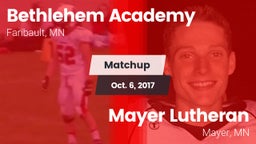 Matchup: Bethlehem Academy vs. Mayer Lutheran  2017