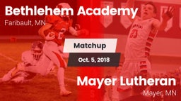Matchup: Bethlehem Academy vs. Mayer Lutheran  2018