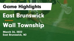 East Brunswick  vs Wall Township  Game Highlights - March 26, 2022