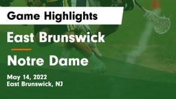 East Brunswick  vs Notre Dame  Game Highlights - May 14, 2022
