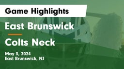 East Brunswick  vs Colts Neck  Game Highlights - May 3, 2024