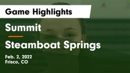 Summit  vs Steamboat Springs  Game Highlights - Feb. 2, 2022