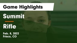 Summit  vs Rifle  Game Highlights - Feb. 8, 2022