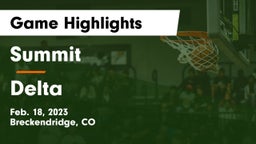 Summit  vs Delta  Game Highlights - Feb. 18, 2023