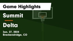 Summit  vs Delta  Game Highlights - Jan. 27, 2024
