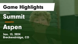 Summit  vs Aspen  Game Highlights - Jan. 13, 2024