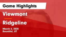 Viewmont  vs Ridgeline  Game Highlights - March 6, 2020