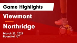 Viewmont  vs Northridge  Game Highlights - March 22, 2024