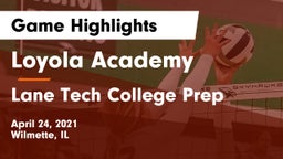 Loyola Academy  vs Lane Tech College Prep Game Highlights - April 24, 2021