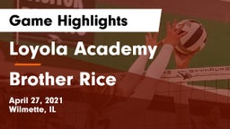 Loyola Academy  vs Brother Rice  Game Highlights - April 27, 2021