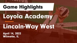 Loyola Academy  vs Lincoln-Way West  Game Highlights - April 14, 2022