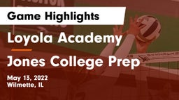 Loyola Academy  vs Jones College Prep Game Highlights - May 13, 2022