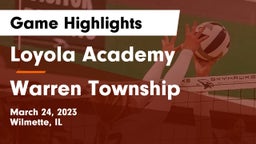 Loyola Academy  vs Warren Township  Game Highlights - March 24, 2023
