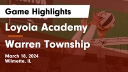 Loyola Academy  vs Warren Township  Game Highlights - March 18, 2024