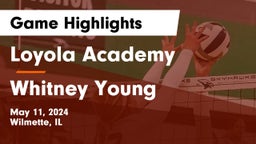 Loyola Academy  vs Whitney Young Game Highlights - May 11, 2024