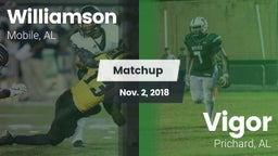 Matchup: Williamson High vs. Vigor  2018