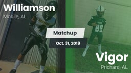 Matchup: Williamson High vs. Vigor  2019