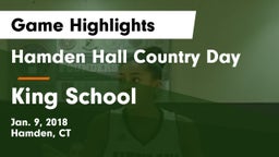 Hamden Hall Country Day  vs King School Game Highlights - Jan. 9, 2018