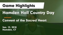 Hamden Hall Country Day  vs Convent of the Sacred Heart Game Highlights - Jan. 12, 2018