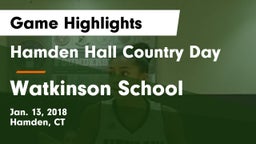 Hamden Hall Country Day  vs Watkinson School Game Highlights - Jan. 13, 2018