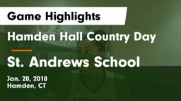 Hamden Hall Country Day  vs St. Andrews School Game Highlights - Jan. 20, 2018