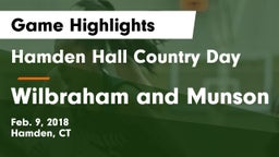 Hamden Hall Country Day  vs Wilbraham and Munson Game Highlights - Feb. 9, 2018