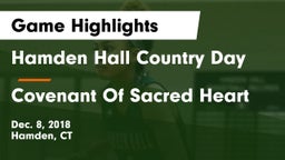 Hamden Hall Country Day  vs Covenant Of Sacred Heart Game Highlights - Dec. 8, 2018