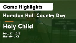 Hamden Hall Country Day  vs Holy Child Game Highlights - Dec. 17, 2018