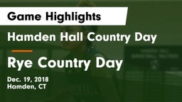 Hamden Hall Country Day  vs Rye Country Day Game Highlights - Dec. 19, 2018
