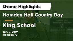 Hamden Hall Country Day  vs King School Game Highlights - Jan. 8, 2019
