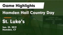 Hamden Hall Country Day  vs St. Luke's  Game Highlights - Jan. 25, 2019