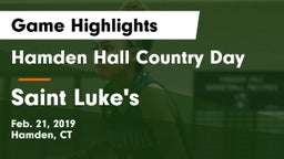 Hamden Hall Country Day  vs Saint Luke's Game Highlights - Feb. 21, 2019